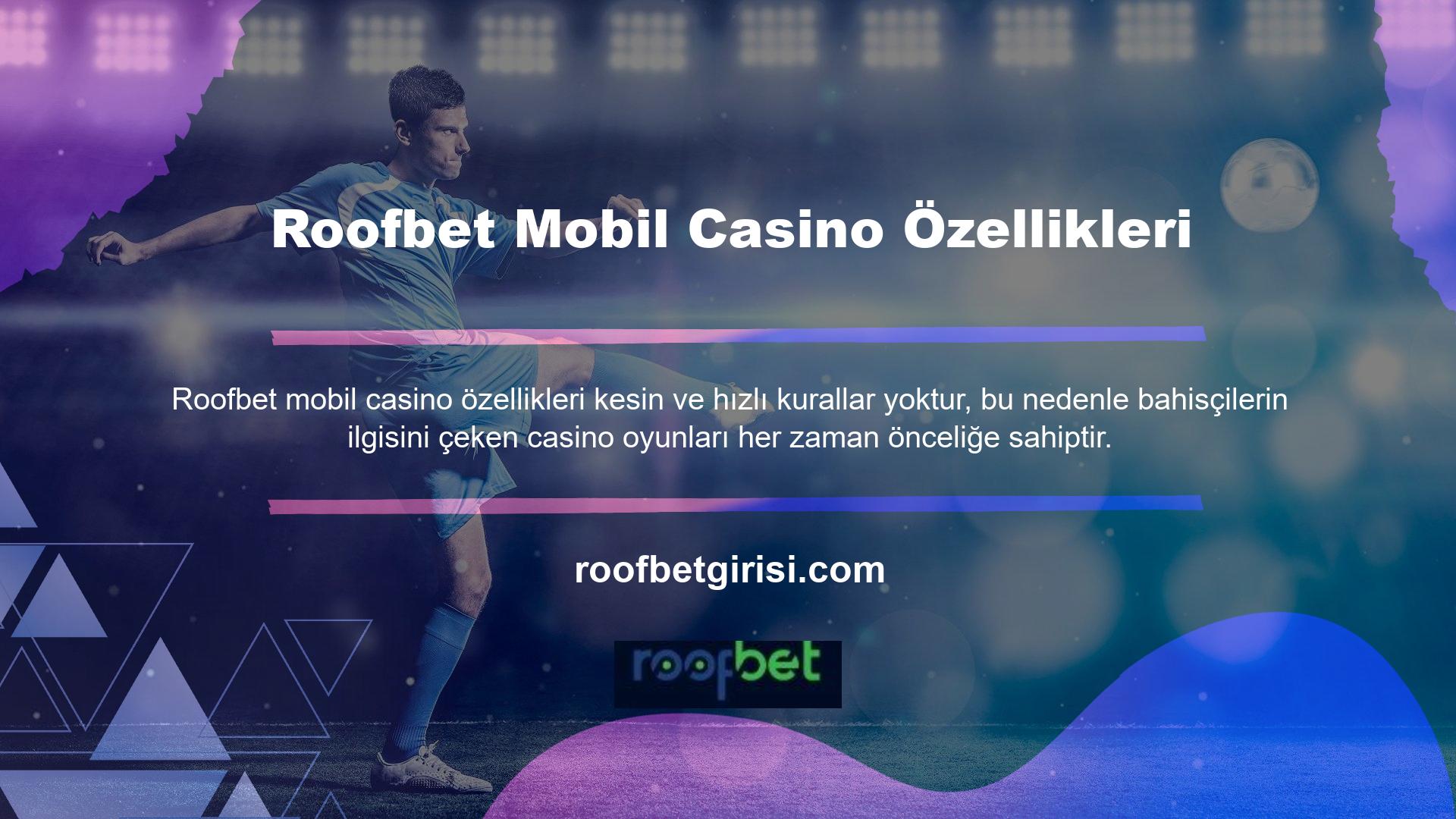 Roofbet mobil casino, akıllı cihazınızla giriş yapma olanağı sunarken, daha yüksek bahislerle yüzdeyi artırmak için mobil casino seçenekleri de sunar